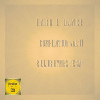 Mr. Greidor - Hard & Dance Compilation, Vol. 31 - 8 Club Hymns ESM