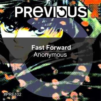 Fast Forward - Anonymous