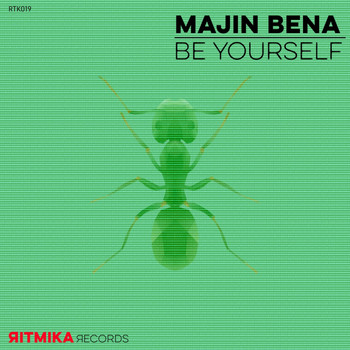 Majin Bena - Be Yourself