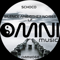 Schoco - Silence & Other Noises LP