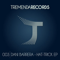 Dani Barrera - Hat-Trick EP