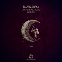 Sauvage Back - Can't Stop Dancing