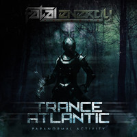 Trance Atlantic - Paranormal Activity