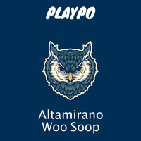 Altamirano - Woo Soop
