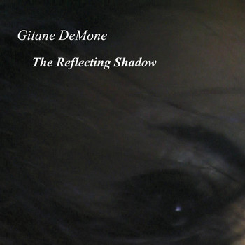 Gitane Demone - The Reflecting Shadow (Explicit)