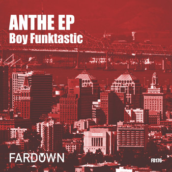 Boy Funktastic - Anthe EP