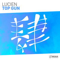 Lucien - Top Gun