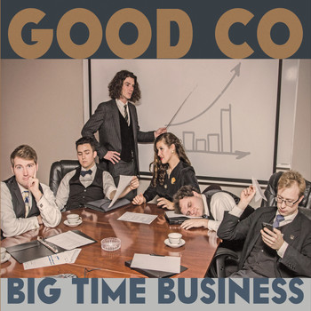 Good Co - Big Time Business