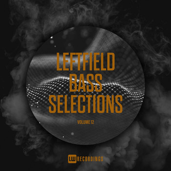 Various Artists - Leftfield Bass Selections, Vol. 12