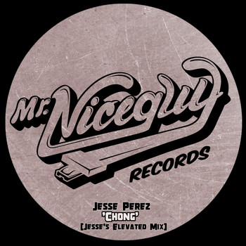 Jesse Perez - Chong (Jesse's Elevated Mix)