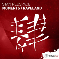 Stan Redspace - Moments / Raveland