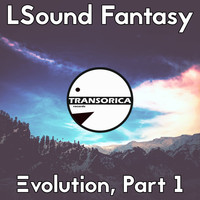 LSound Fantasy - Evolution, Pt. 1