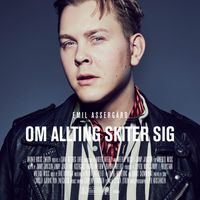 Emil Assergård - Om allting skiter sig