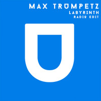 Max Trumpetz - Labyrinth (Radio Edit)