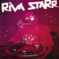 Riva Starr - Feel It EP