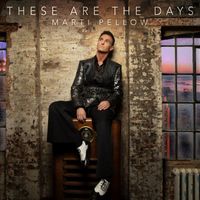 Marti Pellow - These Are the Days (Single Version)