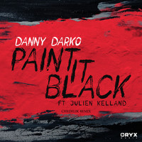 Danny Darko ft Julien Kelland - Paint It Black (Chedelik Remix Radio Edit)