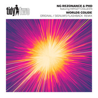 NG Rezonance & PHD ft. Hayley Colleen - Worlds Collide