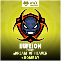 Eufeion - Dream Of Heaven / Bombay