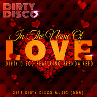 Dirty Disco - In The Name Of Love (Matt Consola & Aaron Altemose Airplay Edit)
