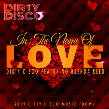 Dirty Disco Feat Brenda Reed - In The Name Of Love