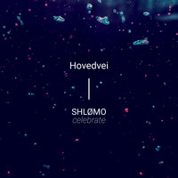 Shlømo - Celebrate