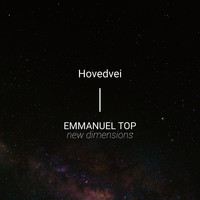 Emmanuel Top - New Dimensions