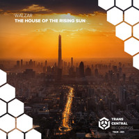 Walzar - The House Of The Rising Sun