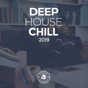 Various Artists - Deep House Chill 2019