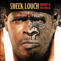 Sheek Louch - DONNIE G: Don Gorilla (Edited Version)