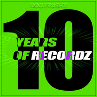 Doc Trashz - 10 Years of RECORDZ