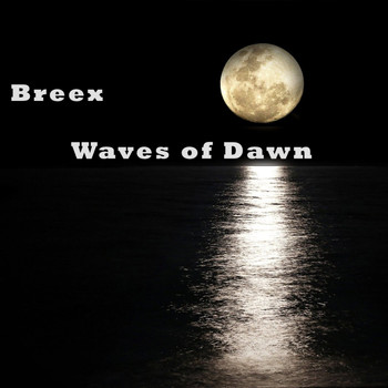 Breex - Waves of Dawn