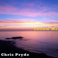 Chris Pryde - Follow Me (Explicit)