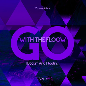 Various Artists - Go With The Flow (Boatin' & Floatin'), Vol. 4