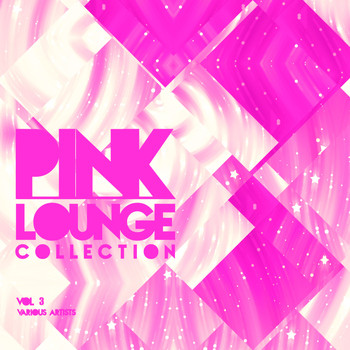 Various Artists - Pink Lounge Collection, Vol. 3