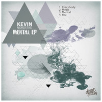 Kevin Nordstad - Mental EP