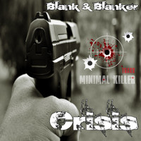Blank & Blanker - Crisis