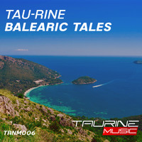 Tau-Rine - Balearic Tales
