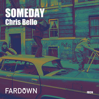 Chris Bello - Someday