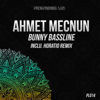 Ahmet Mecnun - Bunny Bassline