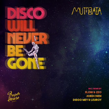 Mumbaata - Disco Will Never Be Gone