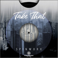 Spin Worx - Take That