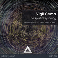 Vigil Coma - The Spirit of Spinning