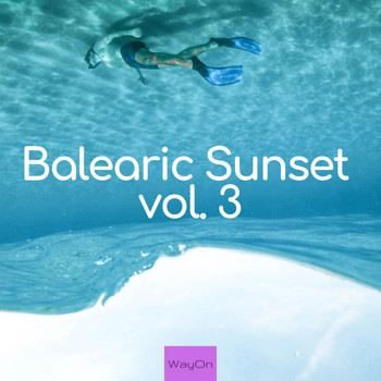 Various Artists - Balearic Sunset, Vol. 3