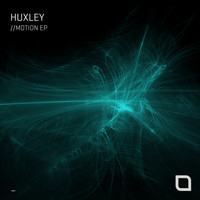 Huxley - Motion EP