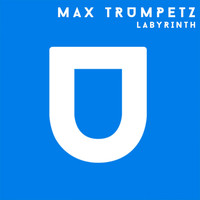 Max Trumpetz - Labyrinth