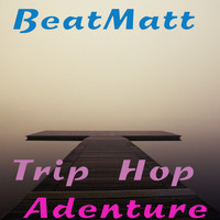 BeatMatt - Trip Hop Adenture