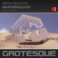 Misja Helsloot - WhatTheHelsloot (Album sampler 1)