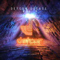 Lazarus - Defcon Decade, Vol. 1 (Mixed by Lazarus) [Unmixed Versions 2]