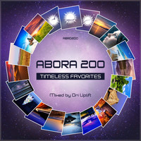 Ori Uplift - Abora 200: Timeless Favorites (Mixed by Ori Uplift)